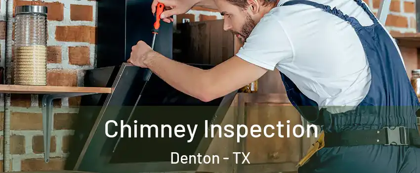 Chimney Inspection Denton - TX